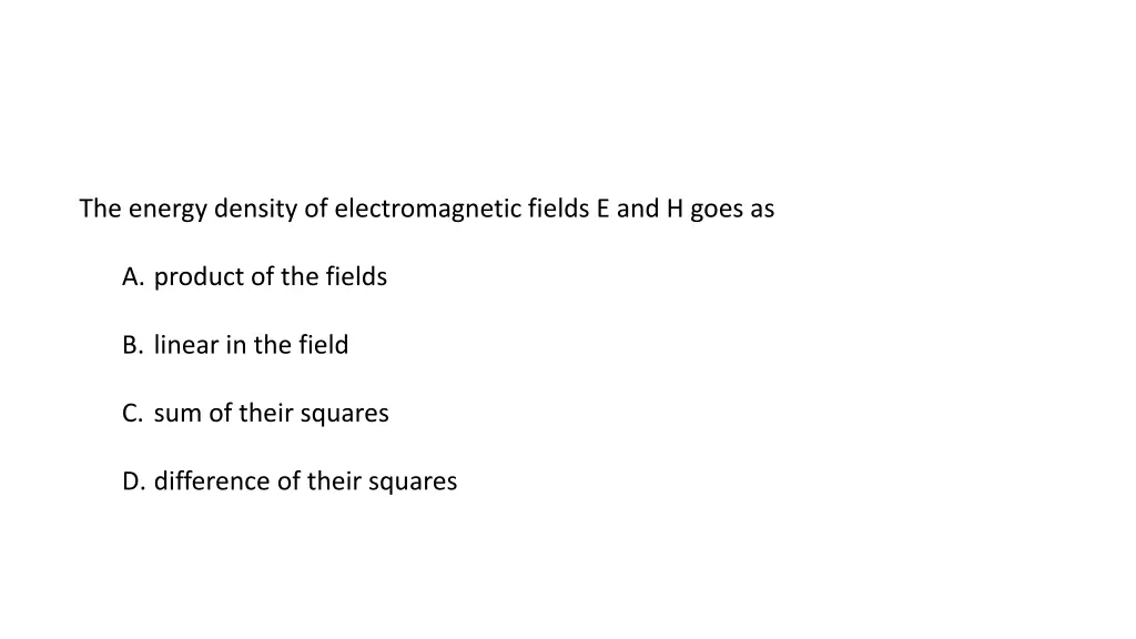 the energy density of electromagnetic fields