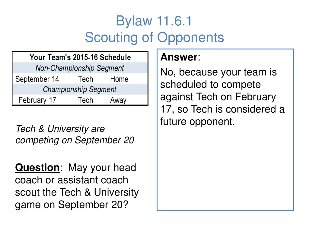 bylaw 11 6 1 scouting of opponents