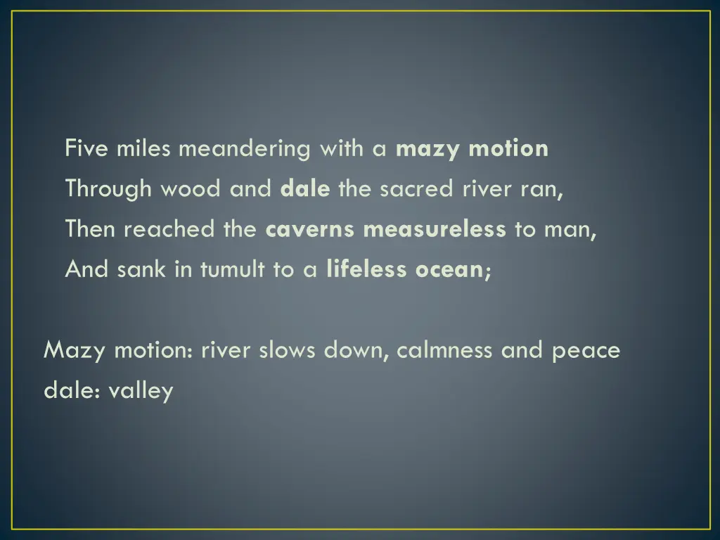 five miles meandering with a mazy motion through