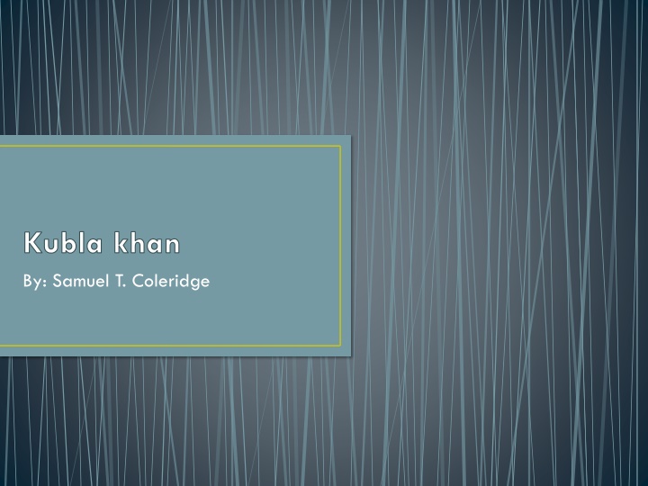 kubla khan by samuel t coleridge
