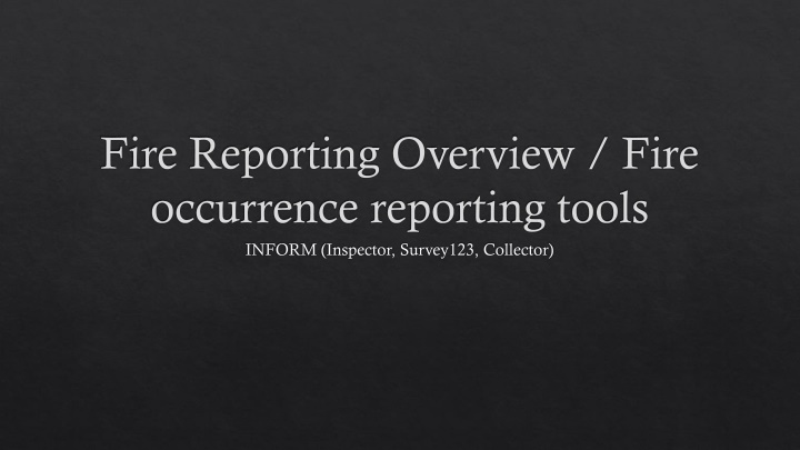 fire reporting overview fire occurrence reporting