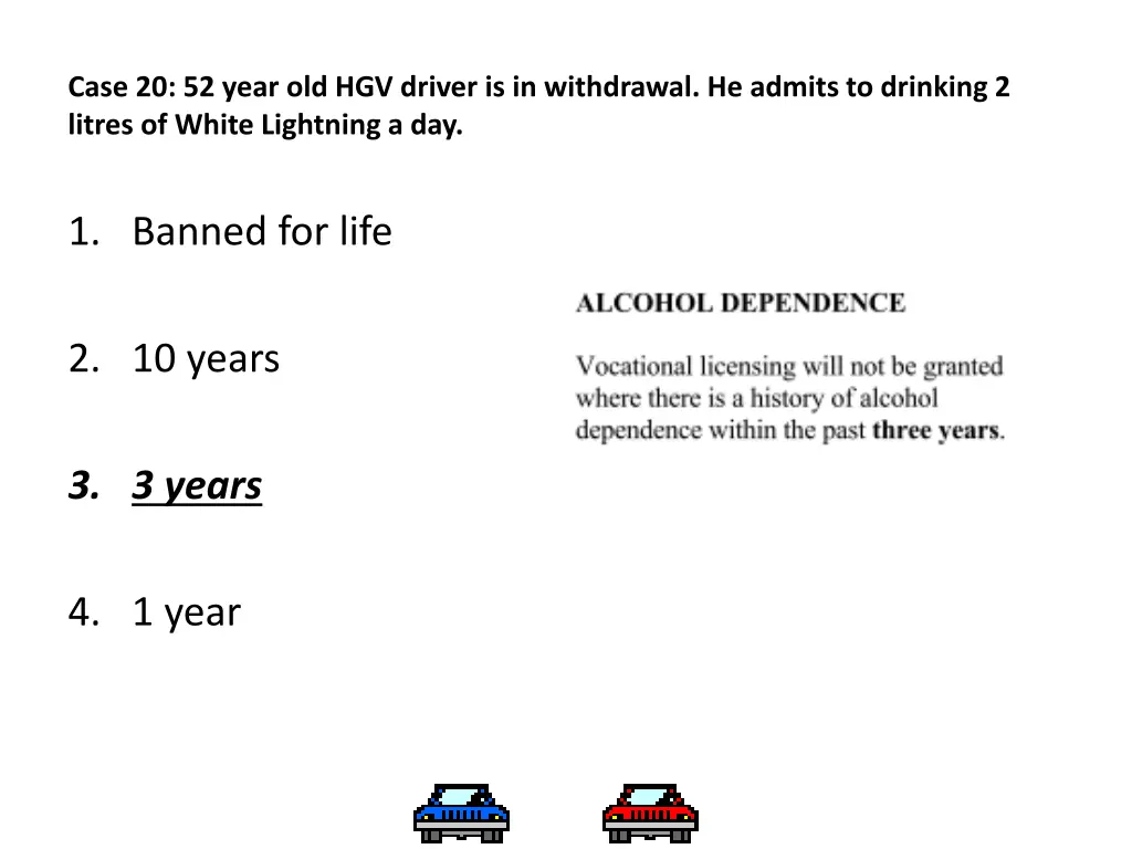 case 20 52 year old hgv driver is in withdrawal 1