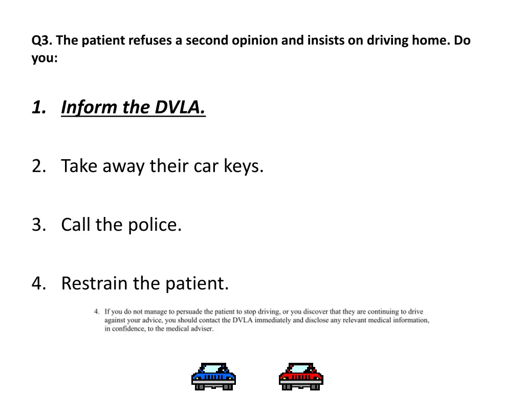 q3 the patient refuses a second opinion 1