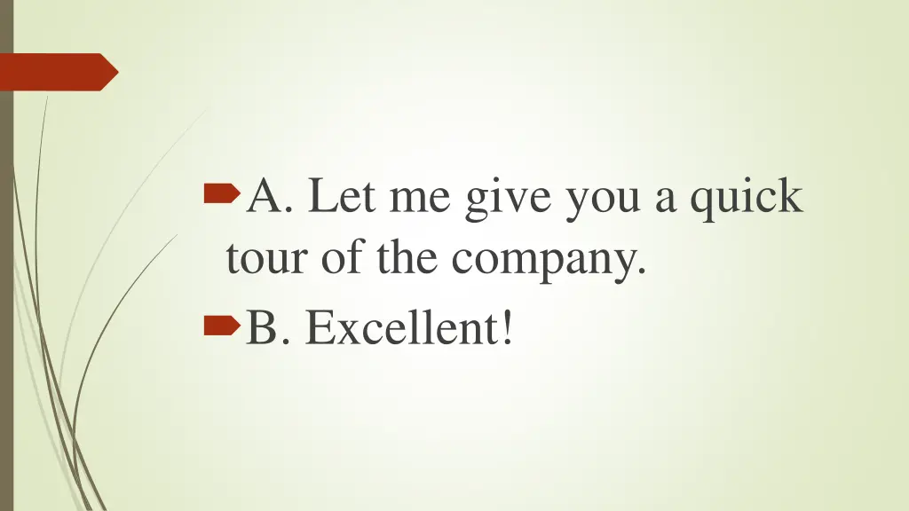 a let me give you a quick tour of the company