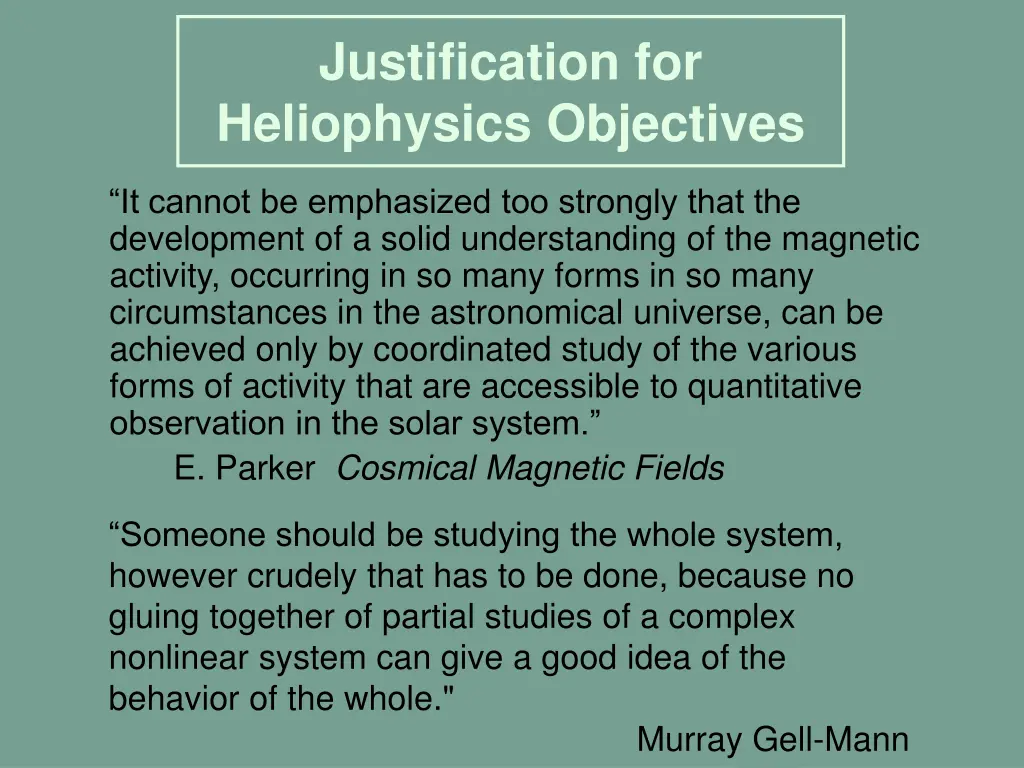 justification for heliophysics objectives