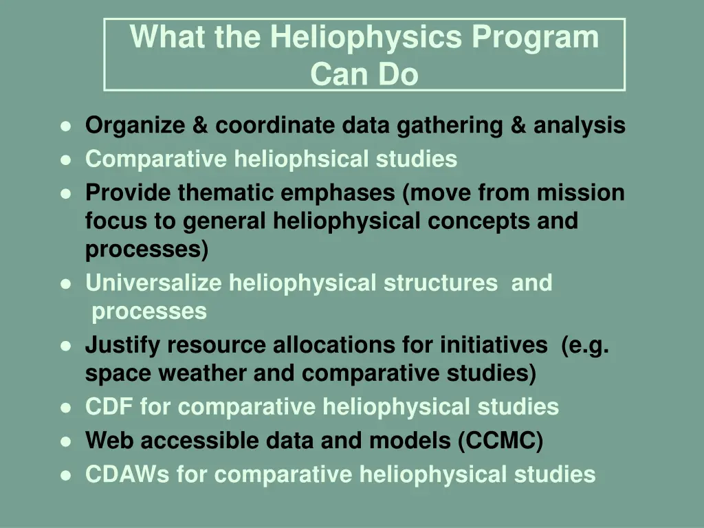 what the heliophysics program can do