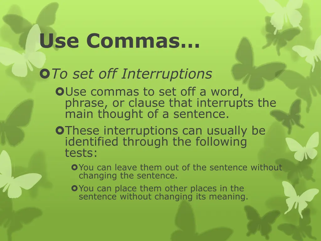 use commas 3