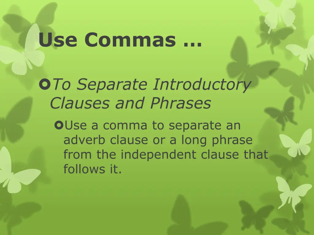 use commas