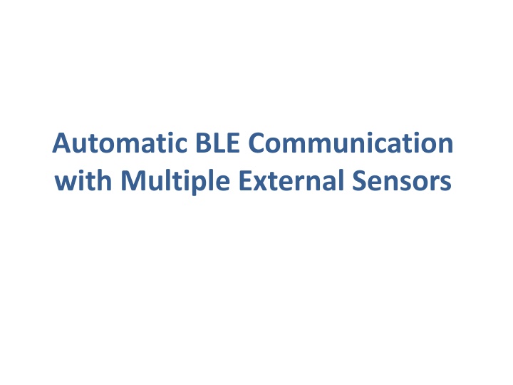 automatic ble communication with multiple