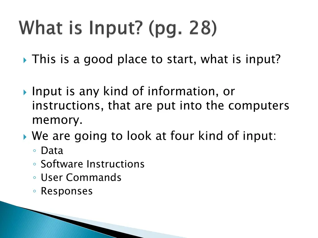 this is a good place to start what is input
