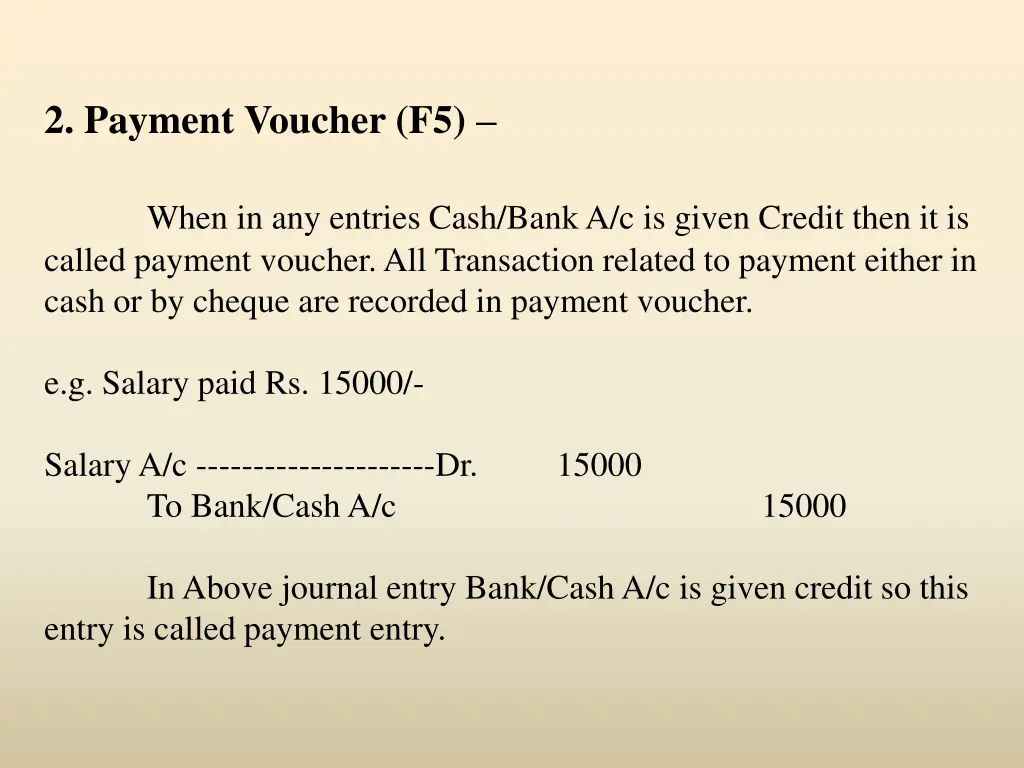 2 payment voucher f5 when in any entries cash