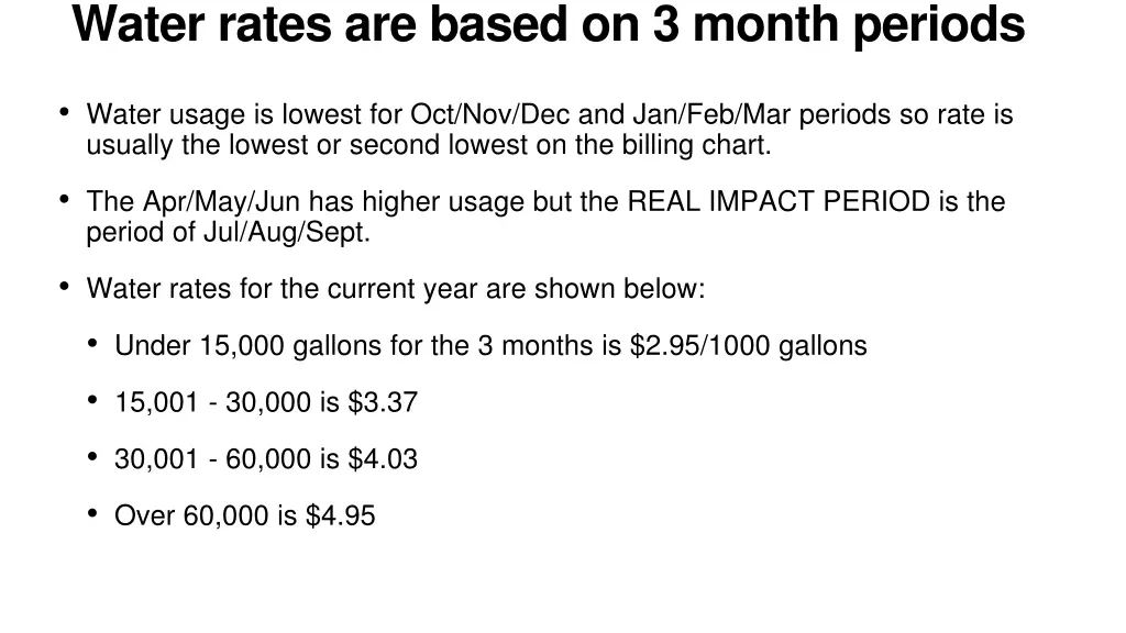 water rates are based on 3 month periods