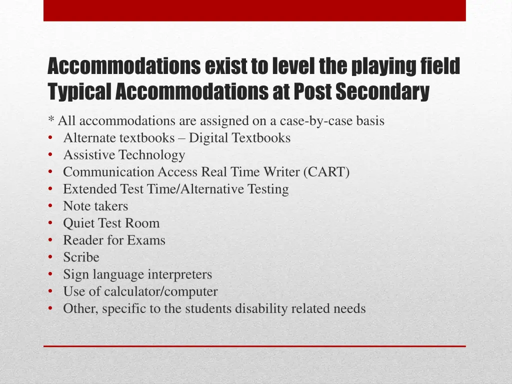 accommodations exist to level the playing field