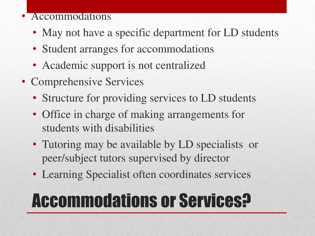 accommodations may not have a specific department