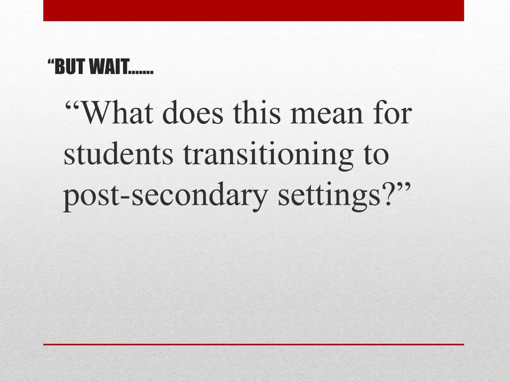 but wait what does this mean for students