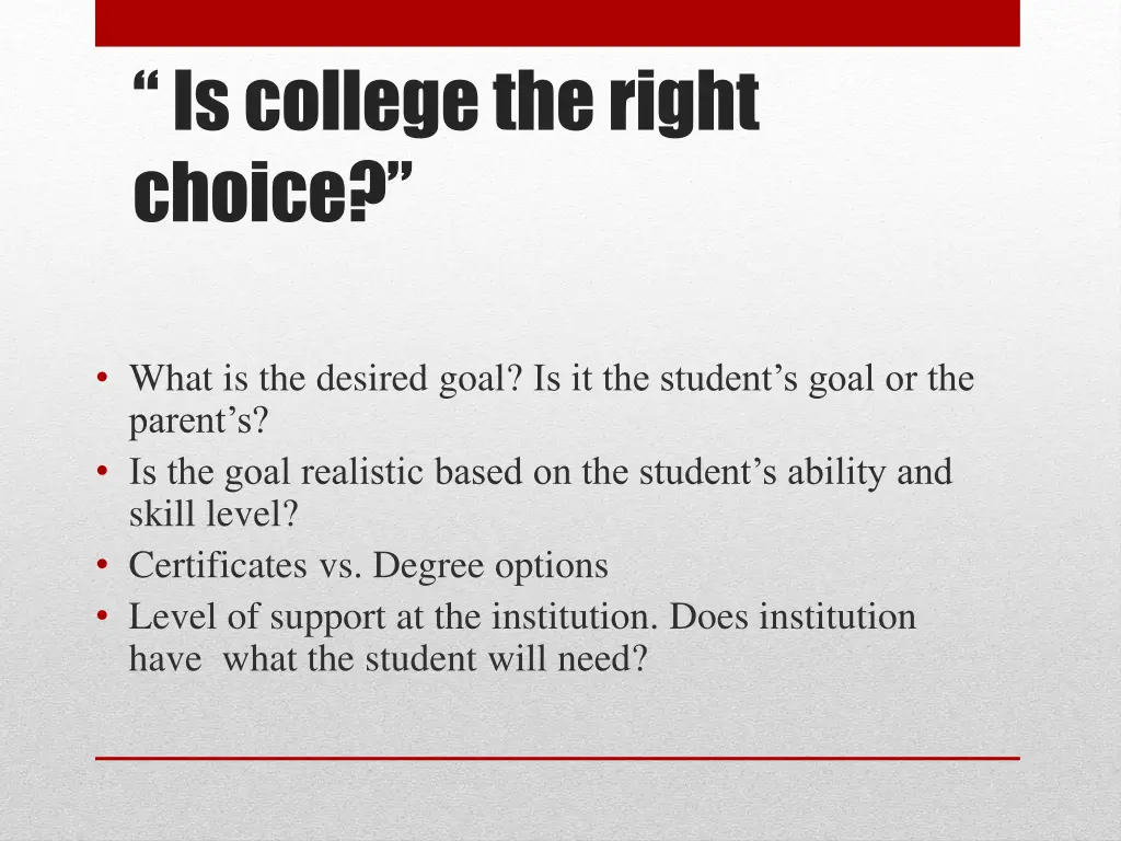is college the right c hoice
