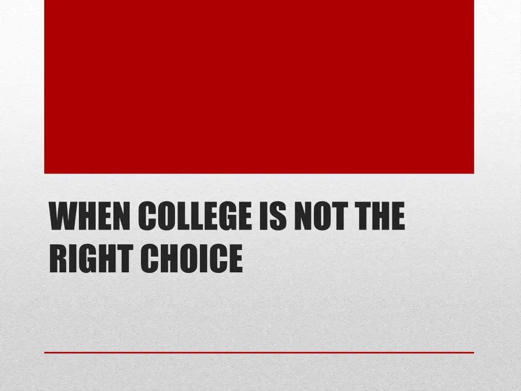 when college is not the right choice