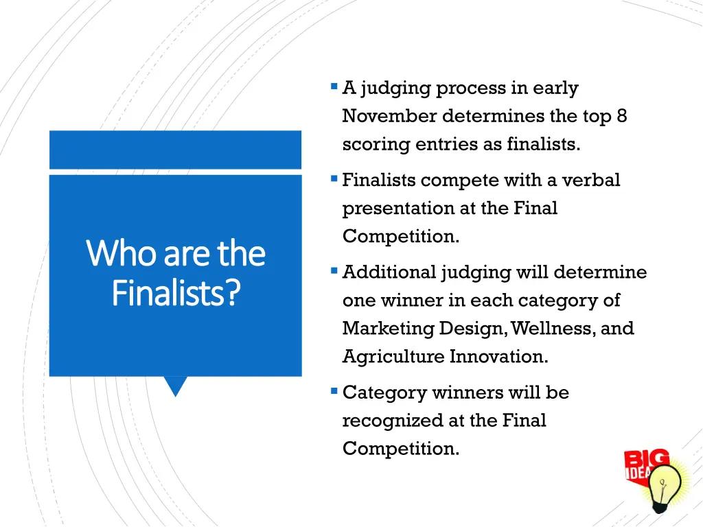 a judging process in early november determines