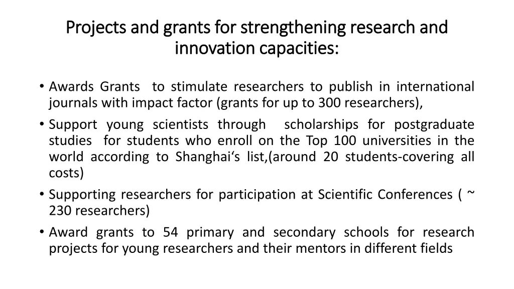 projects and grants for strengthening research