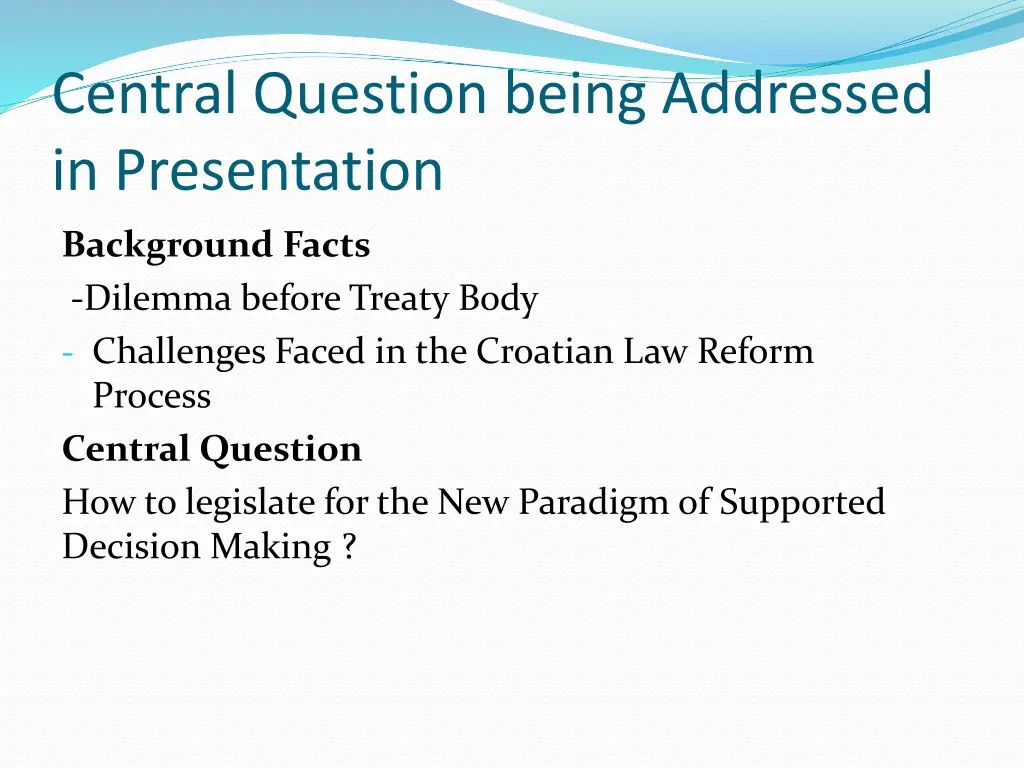 central question being addressed in presentation