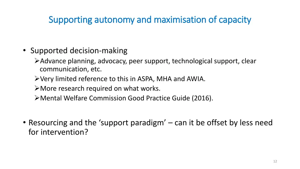 supporting autonomy and maximisation of capacity 1