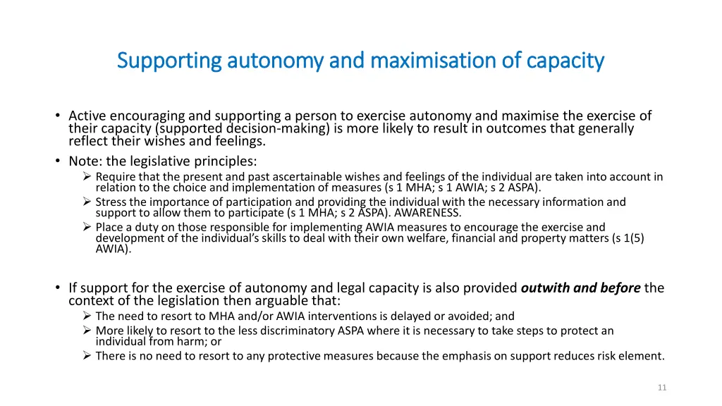 supporting autonomy and maximisation of capacity