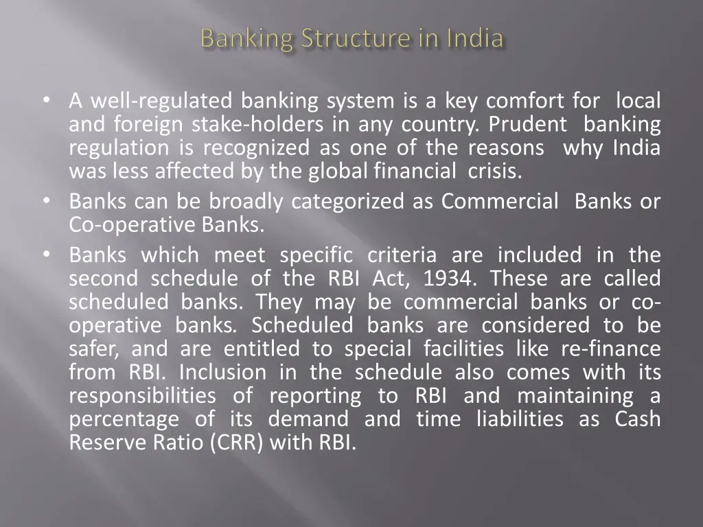 a well regulated banking system is a key comfort