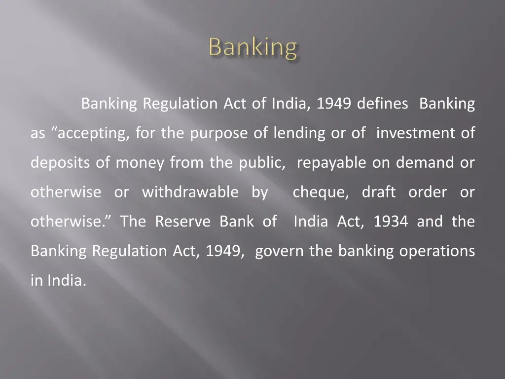 banking regulation act of india 1949 defines