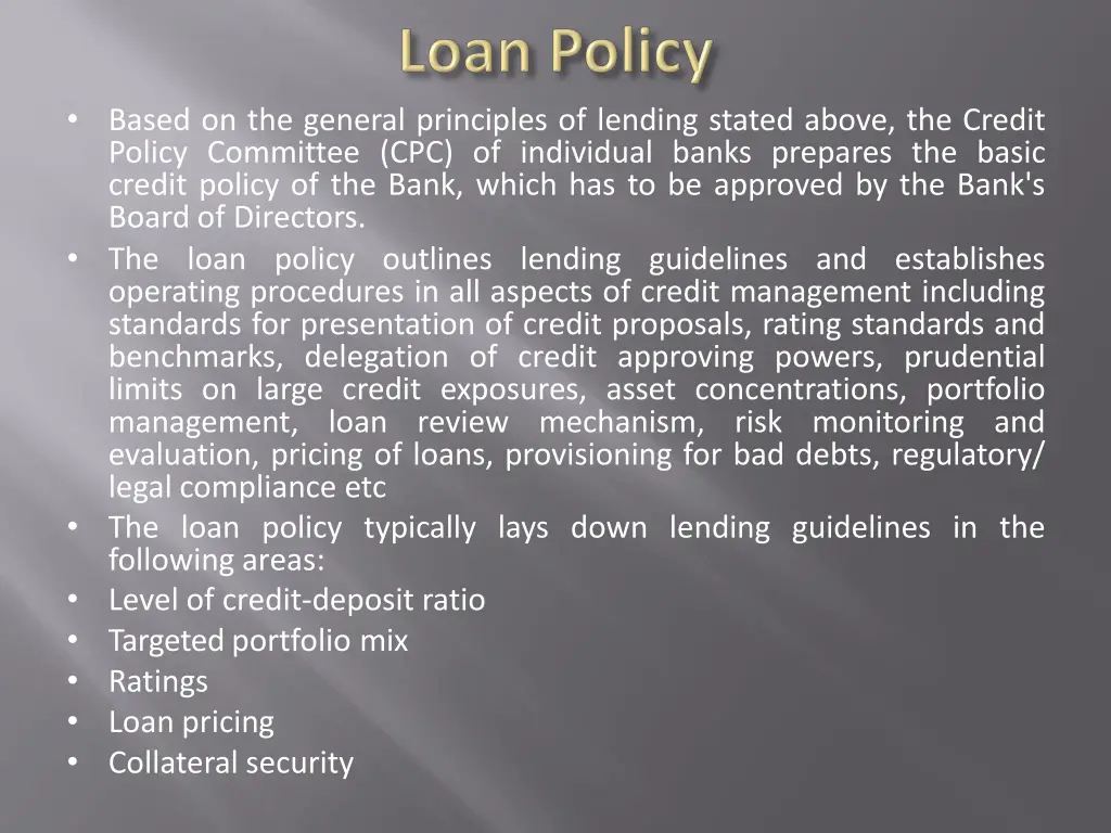 based on the general principles of lending stated