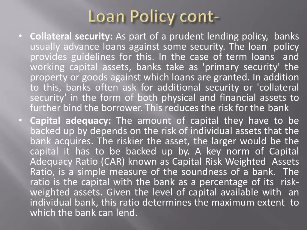 collateral security as part of a prudent lending