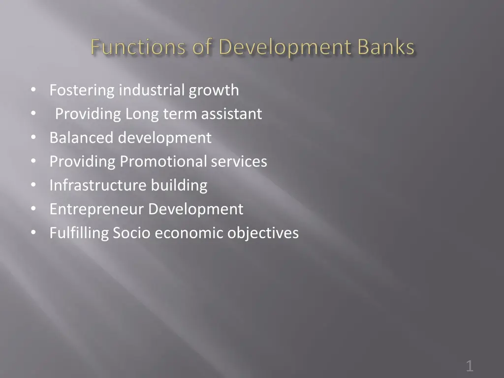 fostering industrial growth providing long