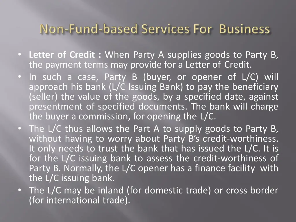 letter of credit when party a supplies goods