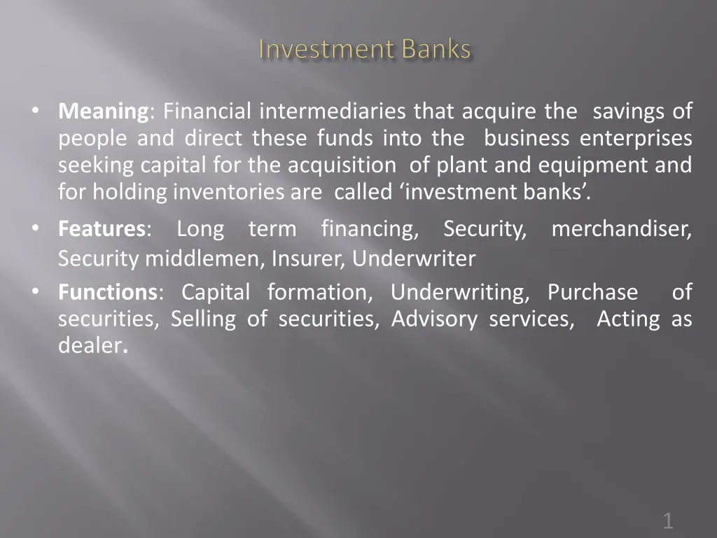 meaning financial intermediaries that acquire