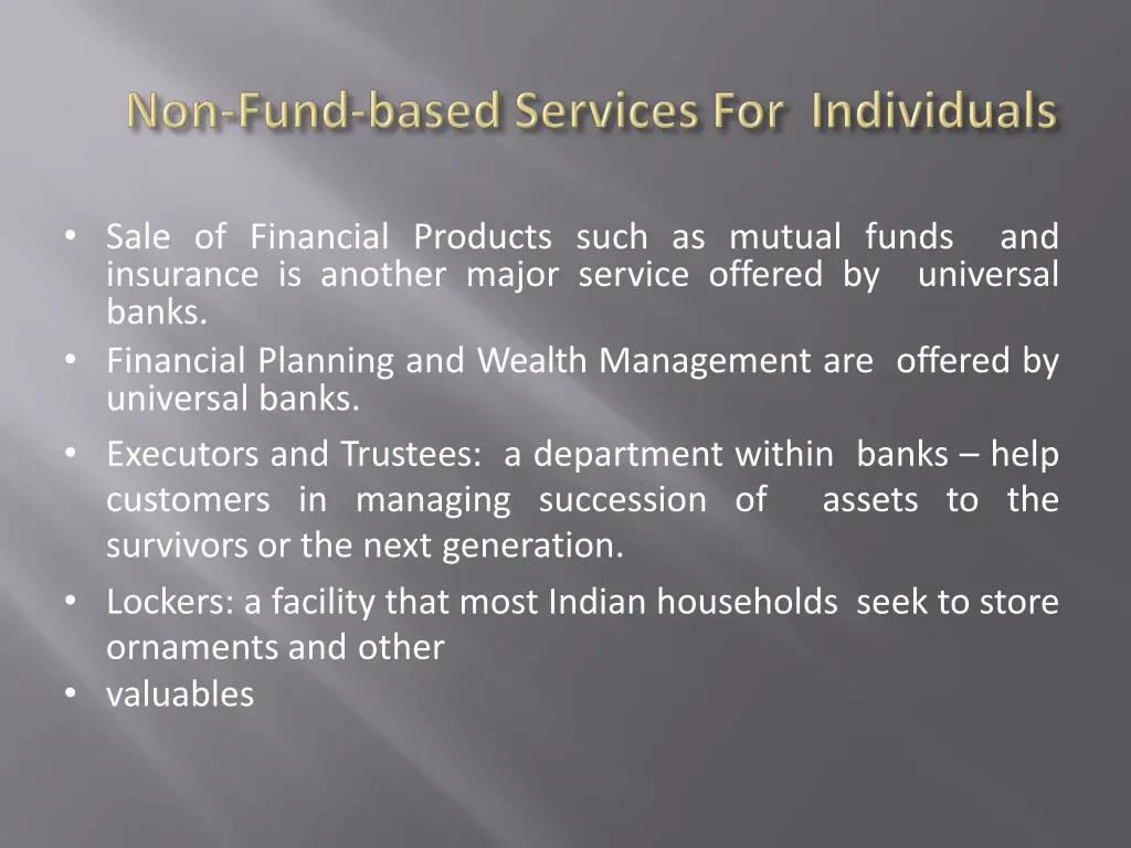 sale of financial products such as mutual funds
