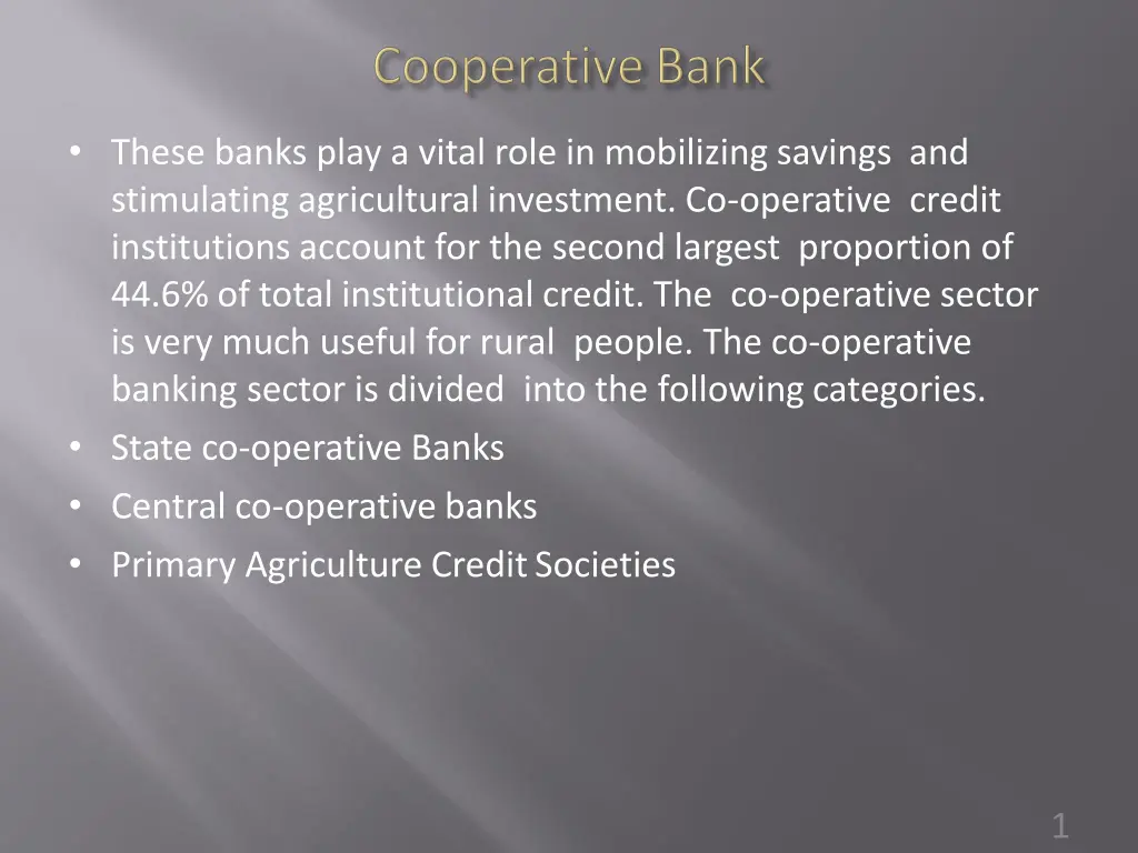 these banks play a vital role in mobilizing