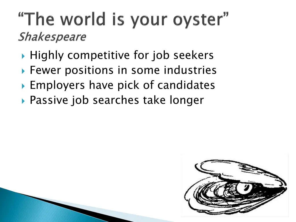highly competitive for job seekers fewer
