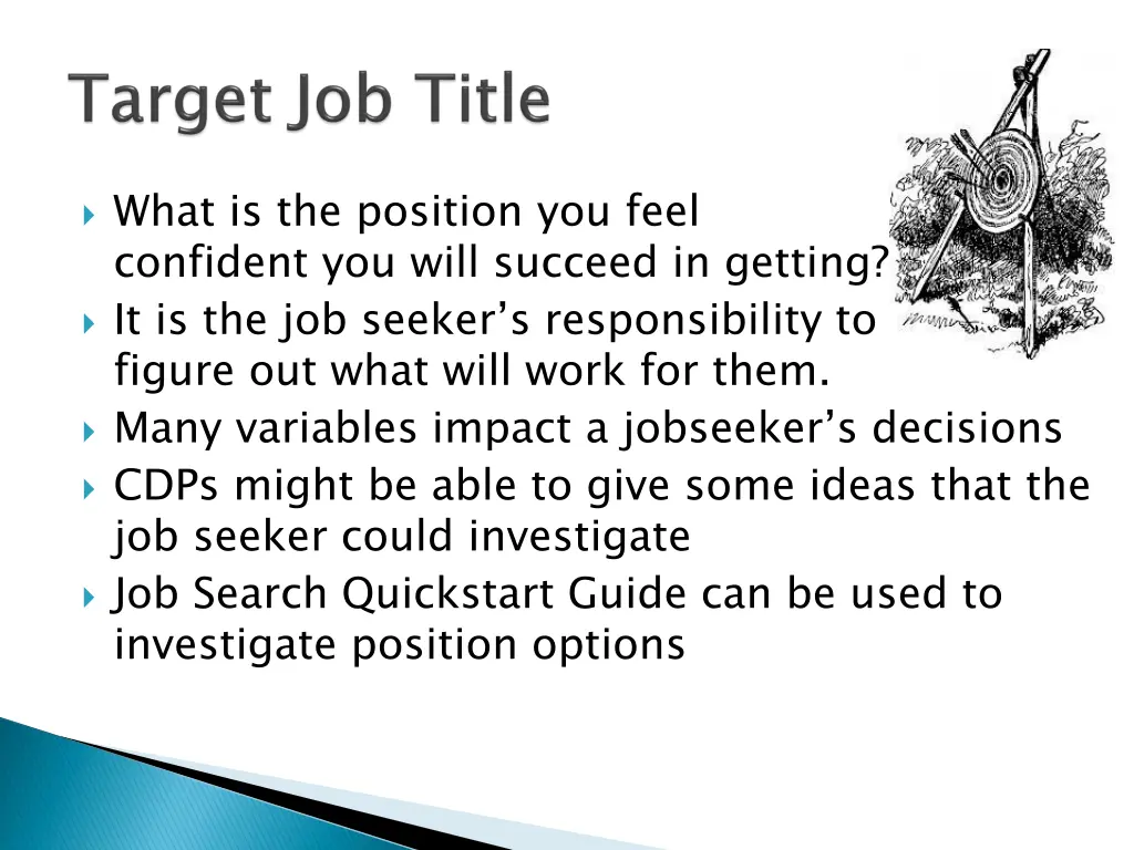 what is the position you feel confident you will