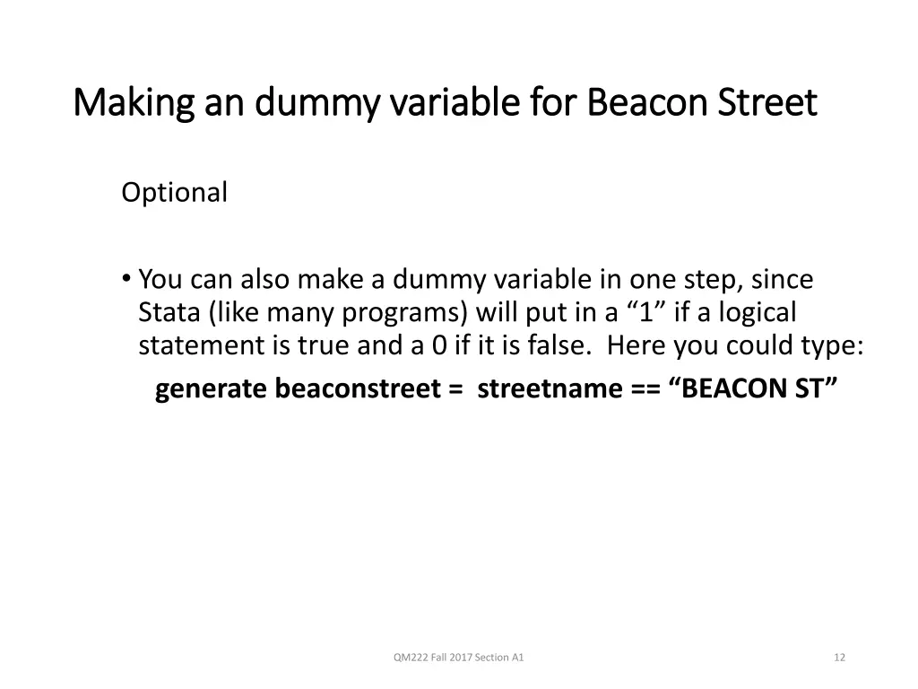 making an dummy variable for beacon street making 1