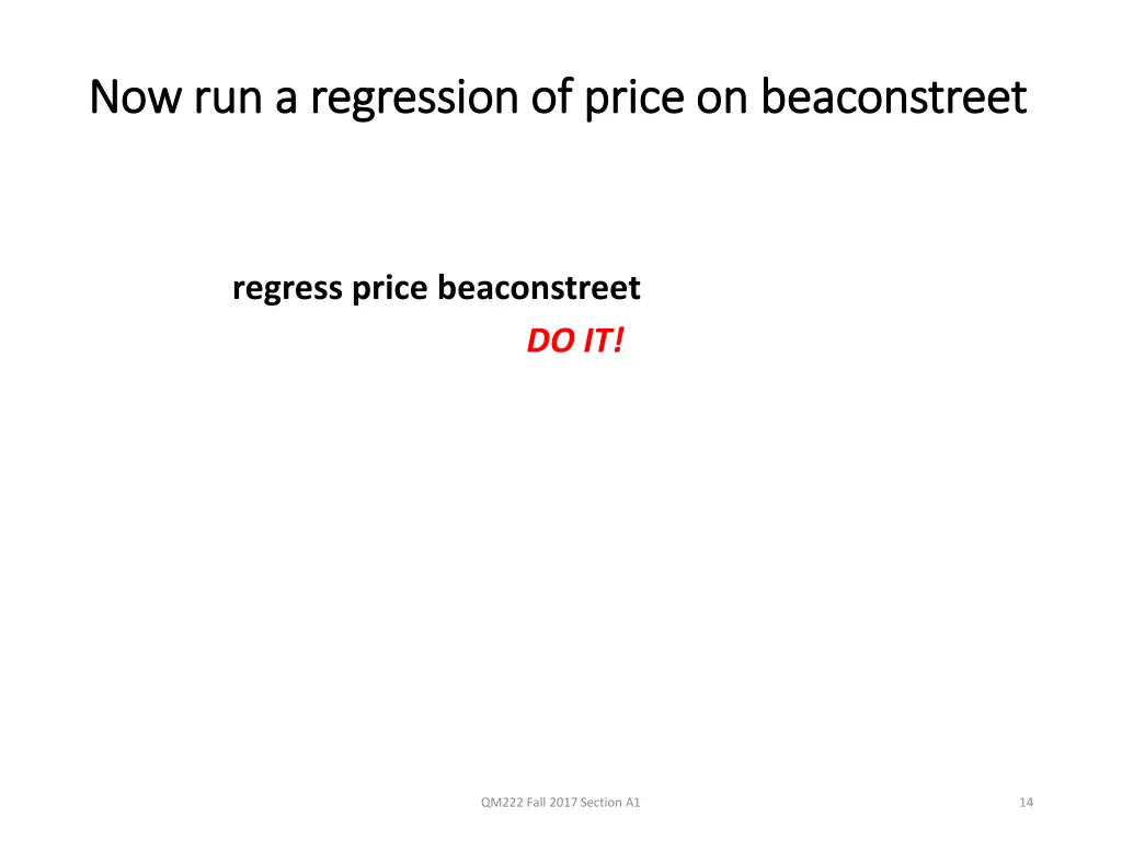 now run a regression of price