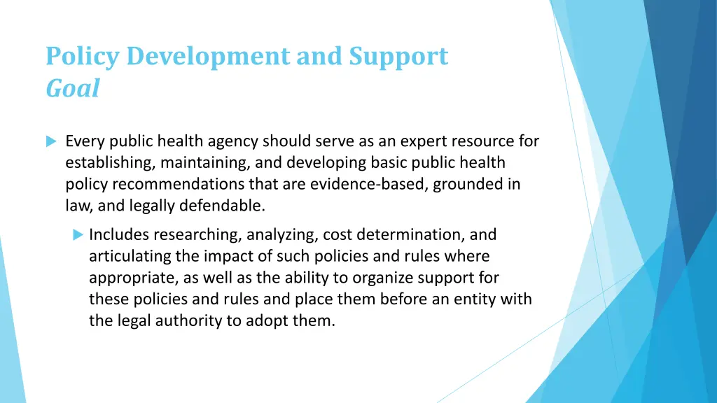 policy development and support goal