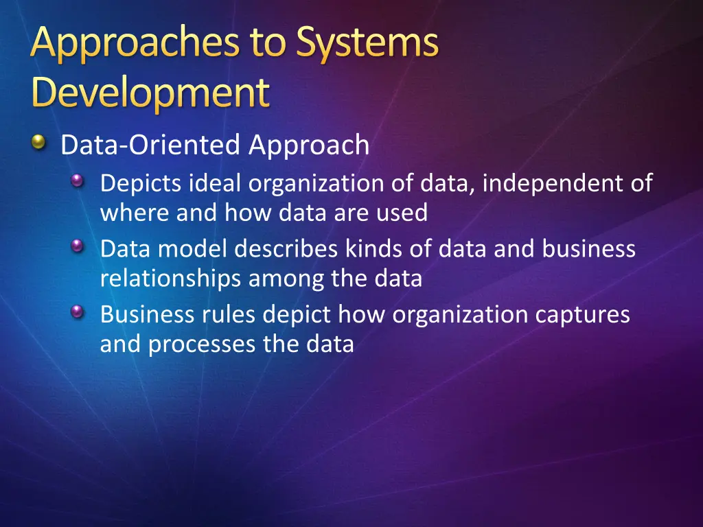 approaches to systems development data oriented