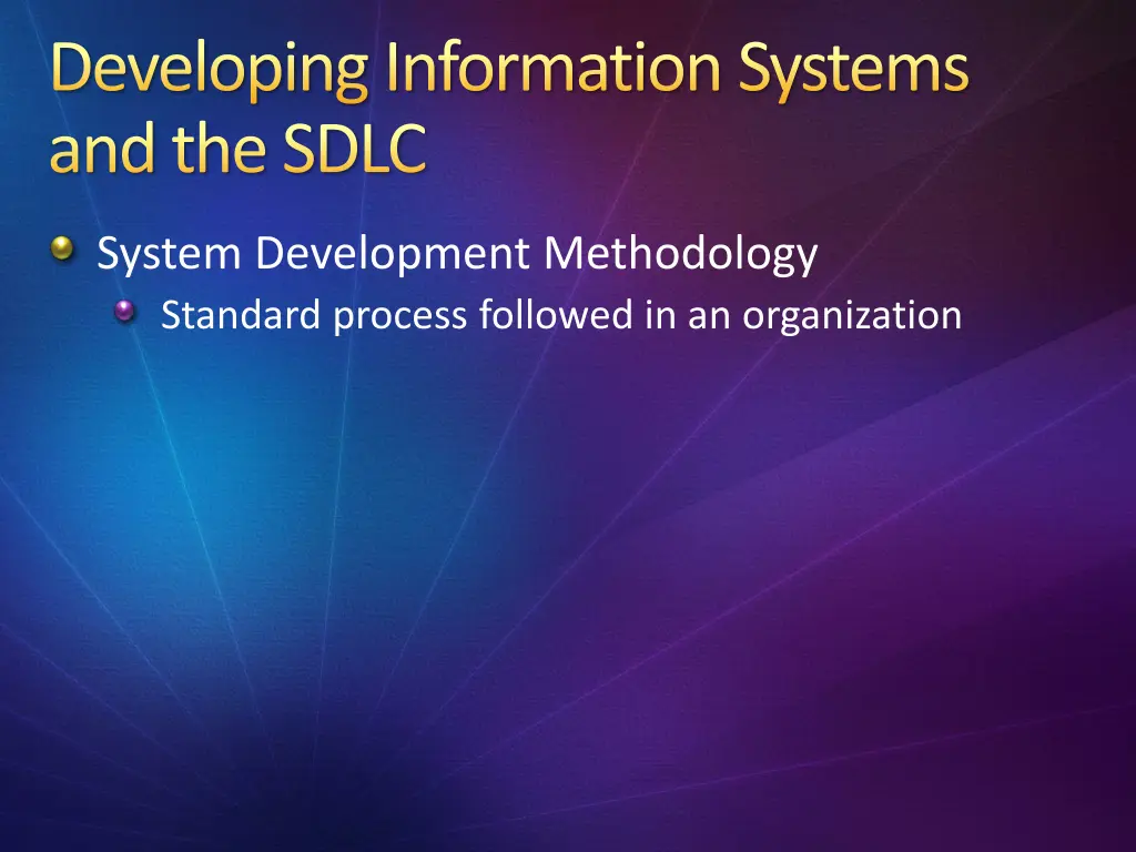 developing information systems and the sdlc