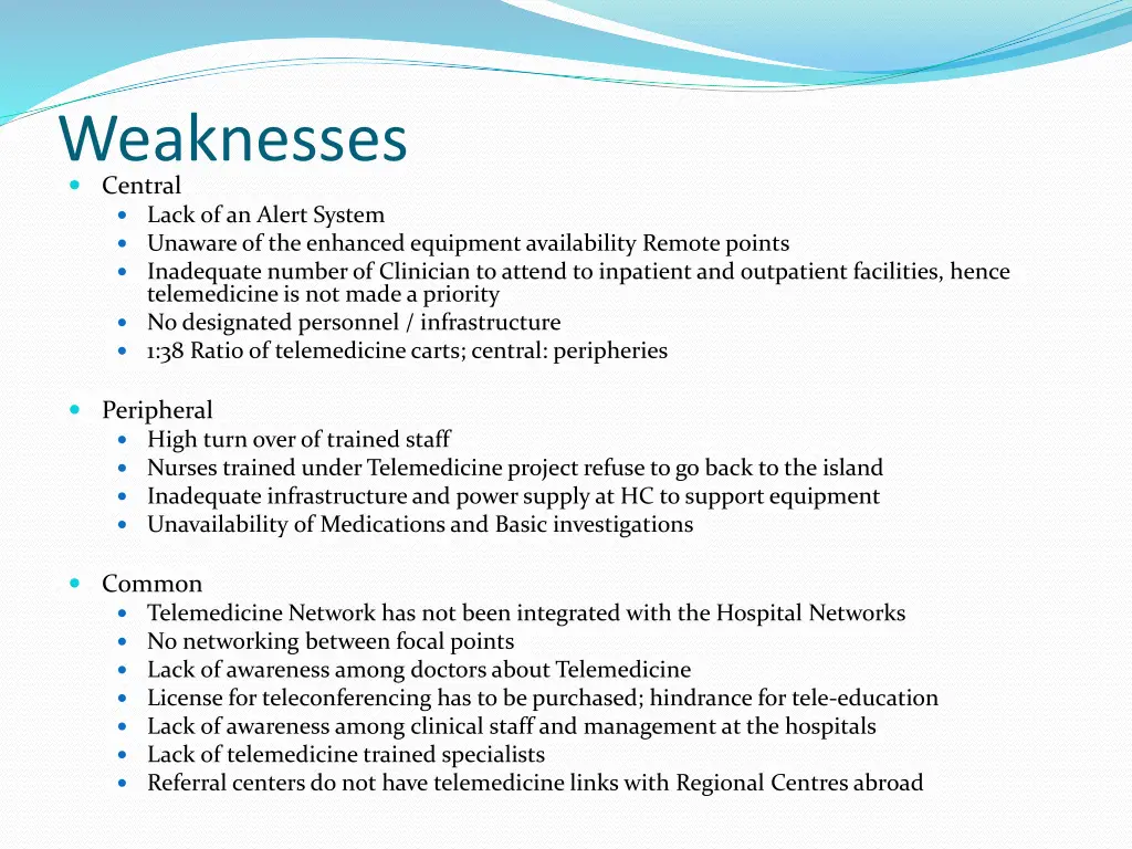 weaknesses central lack of an alert system