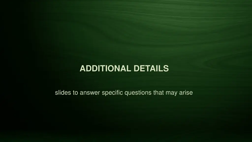 additional details