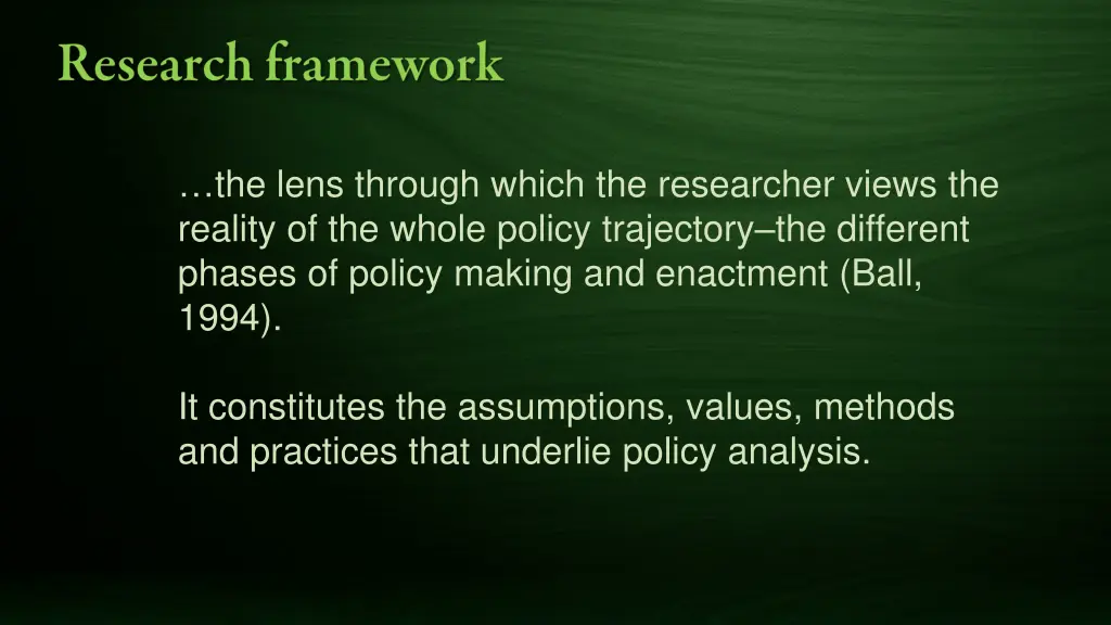 the lens through which the researcher views