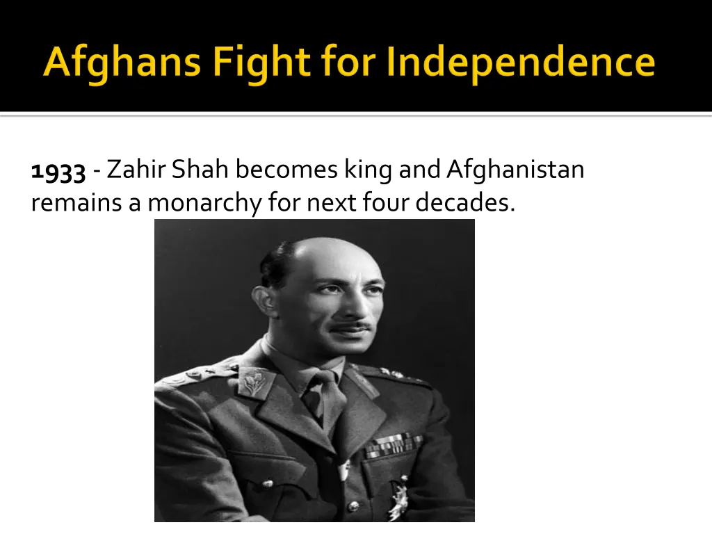 1933 zahir shah becomes king and afghanistan