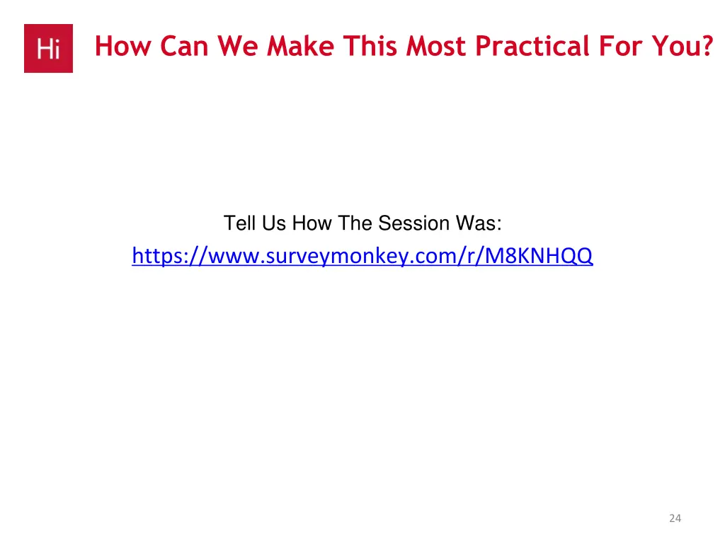 how can we make this most practical for you