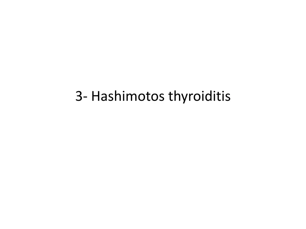 3 hashimotos thyroiditis