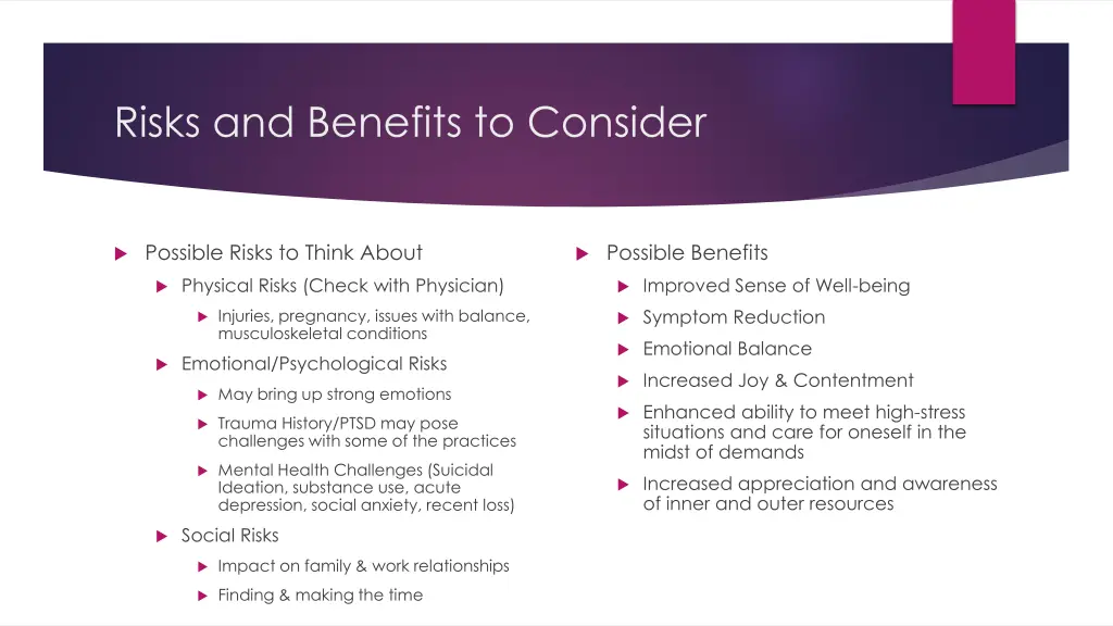risks and benefits to consider
