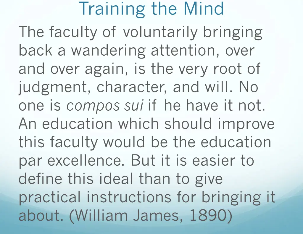 training the mind the faculty of voluntarily
